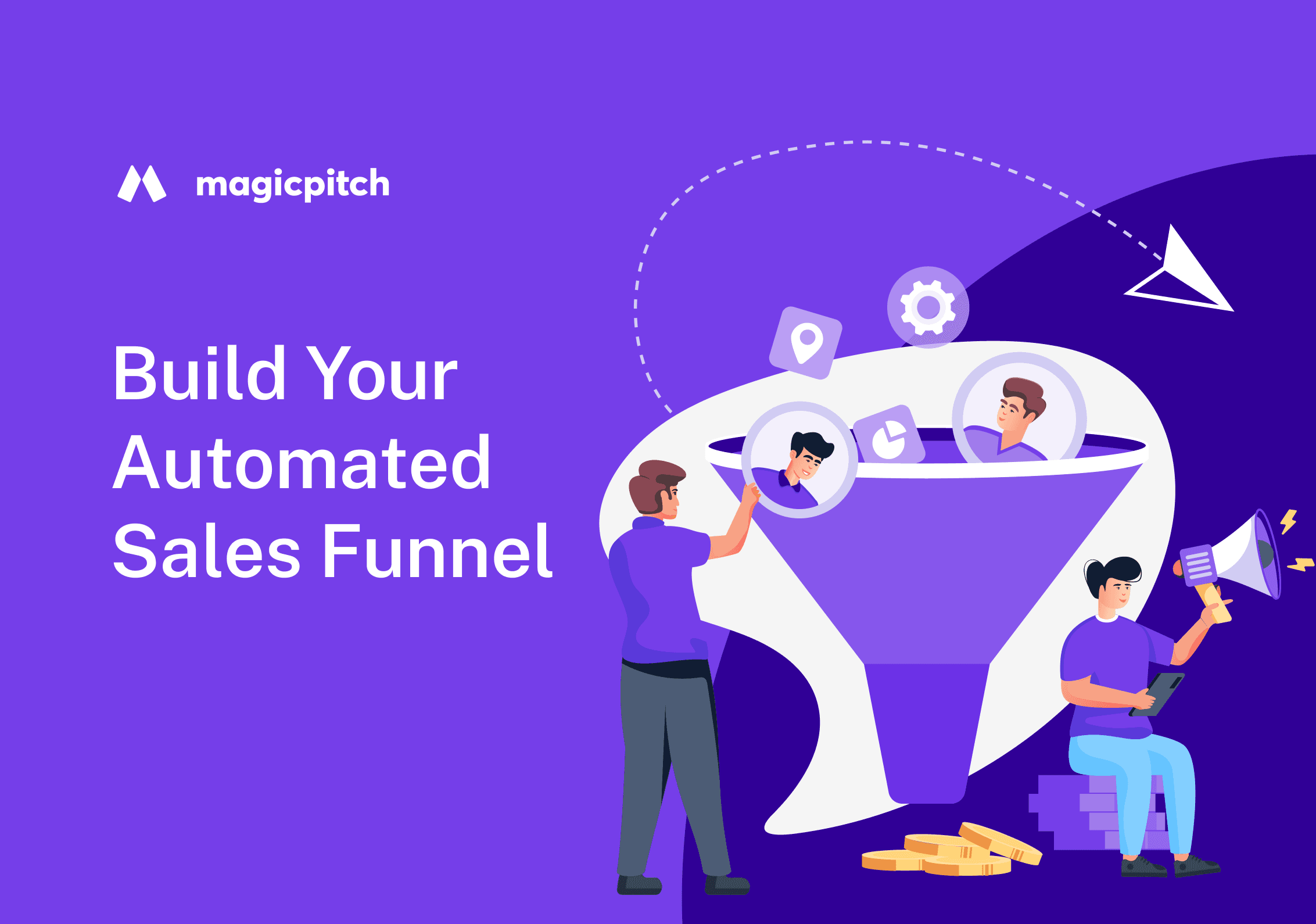 Build Your Automated Sales Funnel: A 9-Step Guide