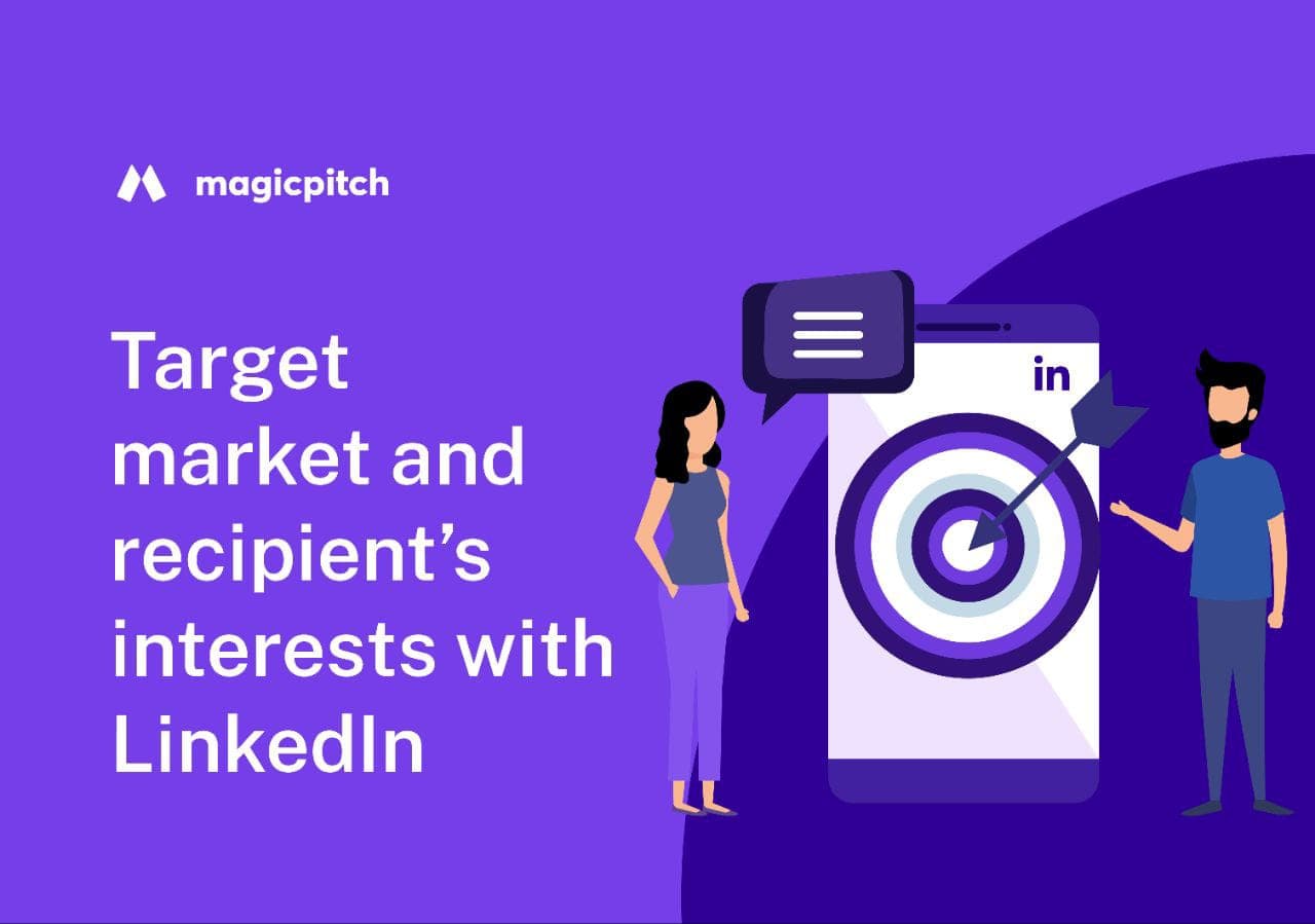 Target market and recipient’s interests with LinkedIn